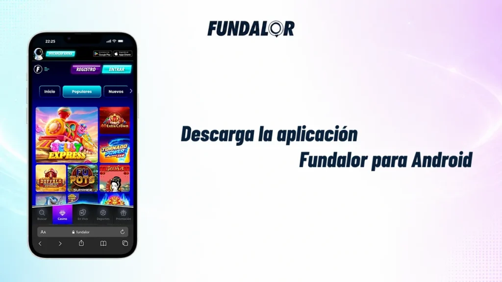 Descarga de la aplicación Fundalor para Android con juegos de casino en el móvil
